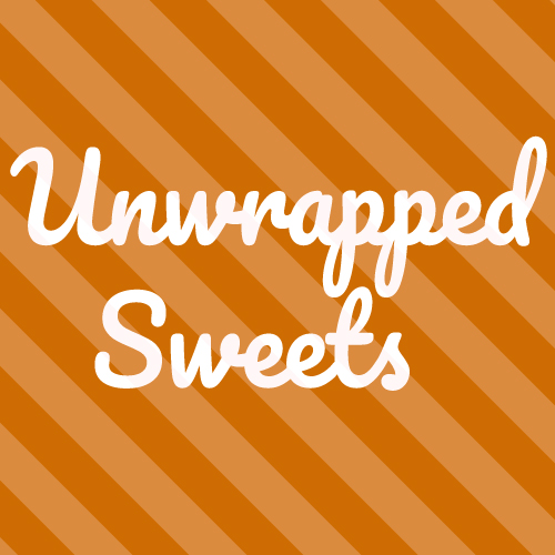 Unwrapped Sweets